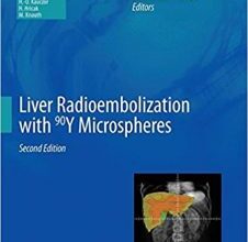 free-pdf-download-Liver Radioembolization with 90Y Microspheres (Medical Radiology)