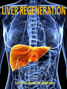 free-pdf-download-Liver Regeneration” ed. by Pedro M. Baptista