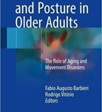 free-pdf-download-Locomotion and Posture in Older Adults: The Role of Aging and Movement Disorders 1st ed. 2017 Edition