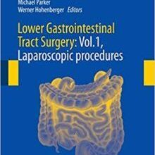 free-pdf-download-Lower Gastrointestinal Tract Surgery: Vol.1