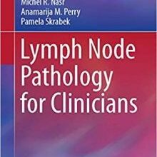 free-pdf-download-Lymph Node Pathology for Clinicians 1st ed