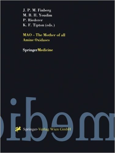 free-pdf-download-MAO – The Mother of all Amine Oxidases (Journal of Neural Transmission. Supplementa)