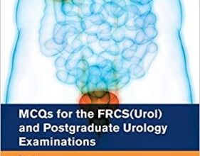 free-pdf-download-MCQs for the FRCS(Urol) and Postgraduate Urology Examinations