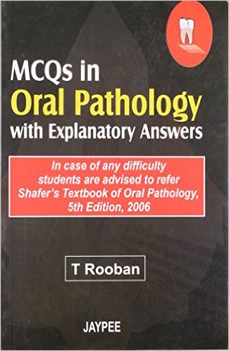 free-pdf-download-MCQs in Oral Pathology with Explanatory Answers