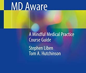 free-pdf-download-MD Aware: A Mindful Medical Practice Course Guide