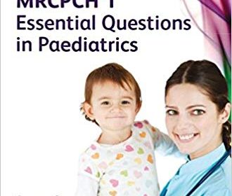 free-pdf-download-MRCPCH: Essential Questions in Paediatrics