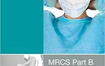 free-pdf-download-MRCS: Part B OSCEs: Essential Revision Notes by Parchment-Smith 2nd Revised edition