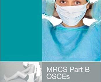 free-pdf-download-MRCS: Part B OSCEs: Essential Revision Notes by Parchment-Smith 2nd Revised edition