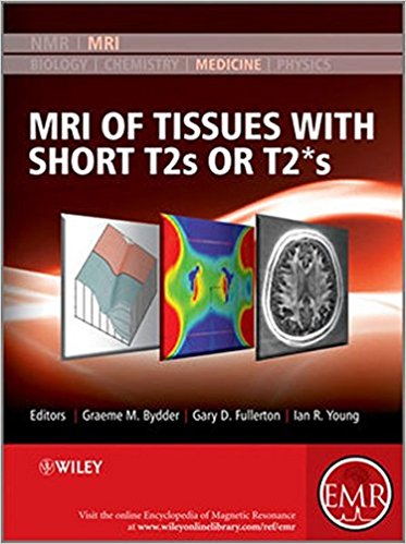 free-pdf-download-MRI of Tissues with Short T2s or T2*s 1st Edition