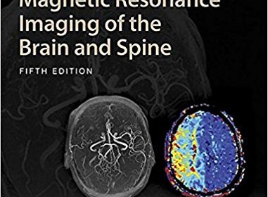 free-pdf-download-Magnetic Resonance Imaging of the Brain and Spine Fifth Edition