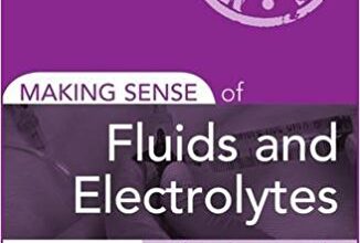 free-pdf-download-Making Sense of Fluids and Electrolytes: A hands-on guide 1st Edition