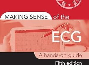 free-pdf-download-Making Sense of the ECG: A Hands-On Guide 5th Edition