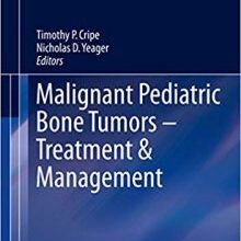 free-pdf-download-Malignant Pediatric Bone Tumors – Treatment & Management