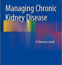 free-pdf-download-Management of Chronic Kidney Disease: A Clinician’s Guide