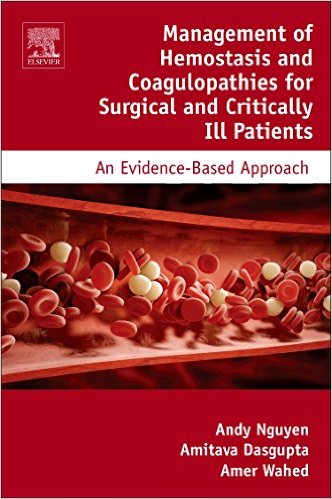 free-pdf-download-Management of Hemostasis and Coagulopathies for Surgical and Critically Ill Patients: An Evidence-Based Approach 1st Edition