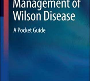 free-pdf-download-Management of Wilson Disease: A Pocket Guide (Clinical Gastroenterology) 1st ed. 2018 Edition