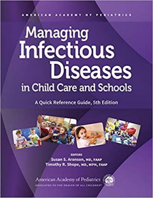 free-pdf-download-Managing Infectious Diseases in Child Care and Schools: A Quick Reference Guide Fifth Edition