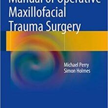 free-pdf-download-Manual of Operative Maxillofacial Trauma Surgery