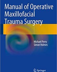 free-pdf-download-Manual of Operative Maxillofacial Trauma Surgery