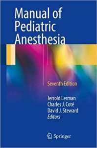 free-pdf-download-Manual of Pediatric Anesthesia 7th ed. 2016 Edition