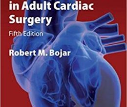 free-pdf-download-Manual of Perioperative Care in Adult Cardiac Surgery 5th Edition