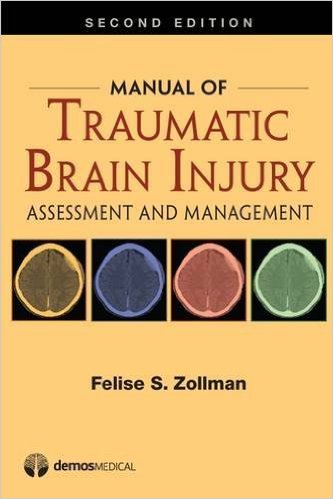 free-pdf-download-Manual of Traumatic Brain Injury: Assessment and Management 2nd Edition