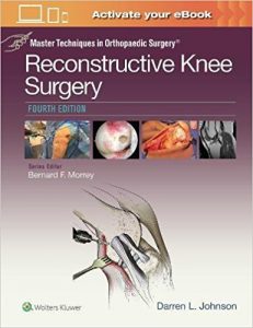 free-pdf-download-Master Techniques in Orthopaedic Surgery: Reconstructive Knee Surgery Fourth Edition