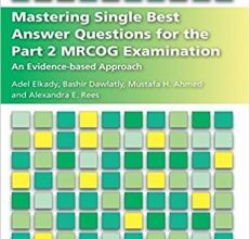 free-pdf-download-Mastering Single Best Answer Questions for the Part 2 MRCOG Examination: An Evidence-Based Approach