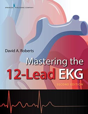 free-pdf-download-Mastering the 12-Lead EKG 2nd Edition