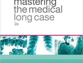 free-pdf-download-Mastering the Medical Long Case 2nd Edition