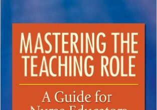 free-pdf-download-Mastering the Teaching Role: A Guide for Nurse Educators 1st Edition