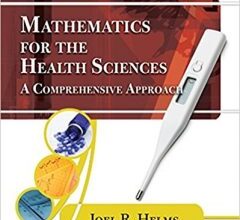 free-pdf-download-Mathematics for Health Sciences: A Comprehensive Approach (Math and Writing for Health Science) 1st Edition