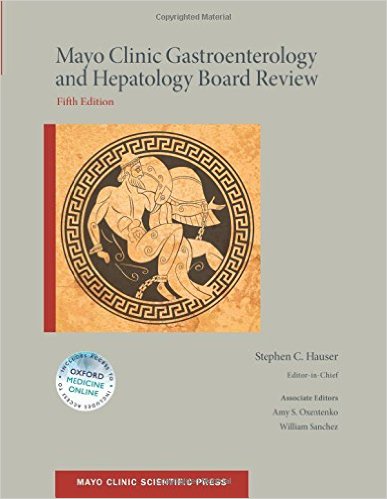 free-pdf-download-Mayo Clinic Gastroenterology and Hepatology Board Review (Mayo Clinic Scientific Press) 5th Edition