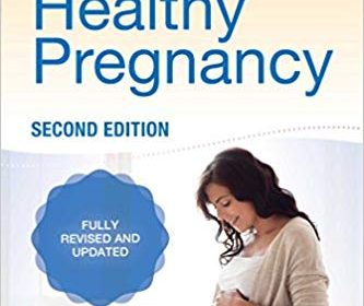 free-pdf-download-Mayo Clinic Guide to a Healthy Pregnancy: 2nd Edition: Fully Revised and Updated Revised Edition