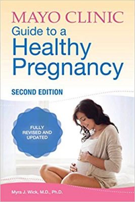 free-pdf-download-Mayo Clinic Guide to a Healthy Pregnancy: 2nd Edition