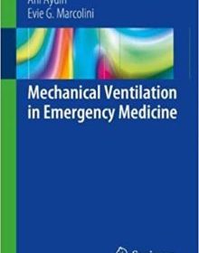 free-pdf-download-Mechanical Ventilation in Emergency Medicine 1st ed