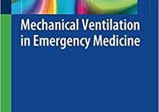 free-pdf-download-Mechanical Ventilation in Emergency Medicine