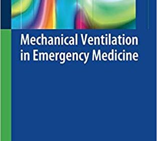 free-pdf-download-Mechanical Ventilation in Emergency Medicine