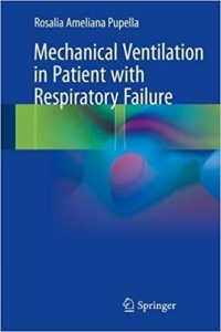 free-pdf-download-Mechanical Ventilation in Patient with Respiratory Failure 1st ed. 2018 Edition