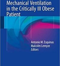 free-pdf-download-Mechanical Ventilation in the Critically Ill Obese Patient 1st ed. 2018 Edition