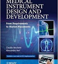 free-pdf-download-Medical Instrument Design and Development: From Requirements to Market Placements 1st Edition