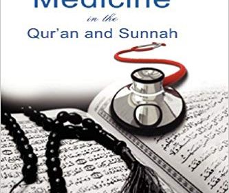 free-pdf-download-Medicine in the Qur’an and Sunnah. An Intellectual Reappraisal of the Legacy and Future of Islamic Medicine and its Represent