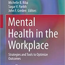 free-pdf-download-Mental Health in the Workplace: Strategies and Tools to Optimize Outcomes