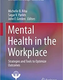 free-pdf-download-Mental Health in the Workplace: Strategies and Tools to Optimize Outcomes