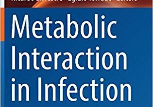 free-pdf-download-Metabolic Interaction in Infection (Experientia Supplementum) 1st ed. 2018 Edition