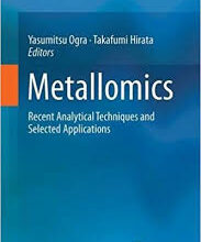 free-pdf-download-Metallomics: Recent Analytical Techniques and Applications 1st ed. 2017 Edition