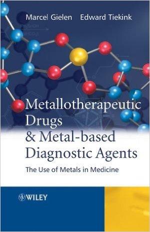 free-pdf-download-Metallotherapeutic Drugs and Metal-Based Diagnostic Agents: The Use of Metals in Medicine 1st Edition