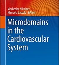 free-pdf-download-Microdomains in the Cardiovascular System (Cardiac and Vascular Biology) 1st ed. 2017 Edition