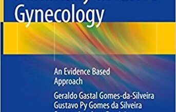 free-pdf-download-Minimally Invasive Gynecology: An Evidence Based Approach 1st Edition