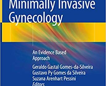 free-pdf-download-Minimally Invasive Gynecology: An Evidence Based Approach 1st Edition